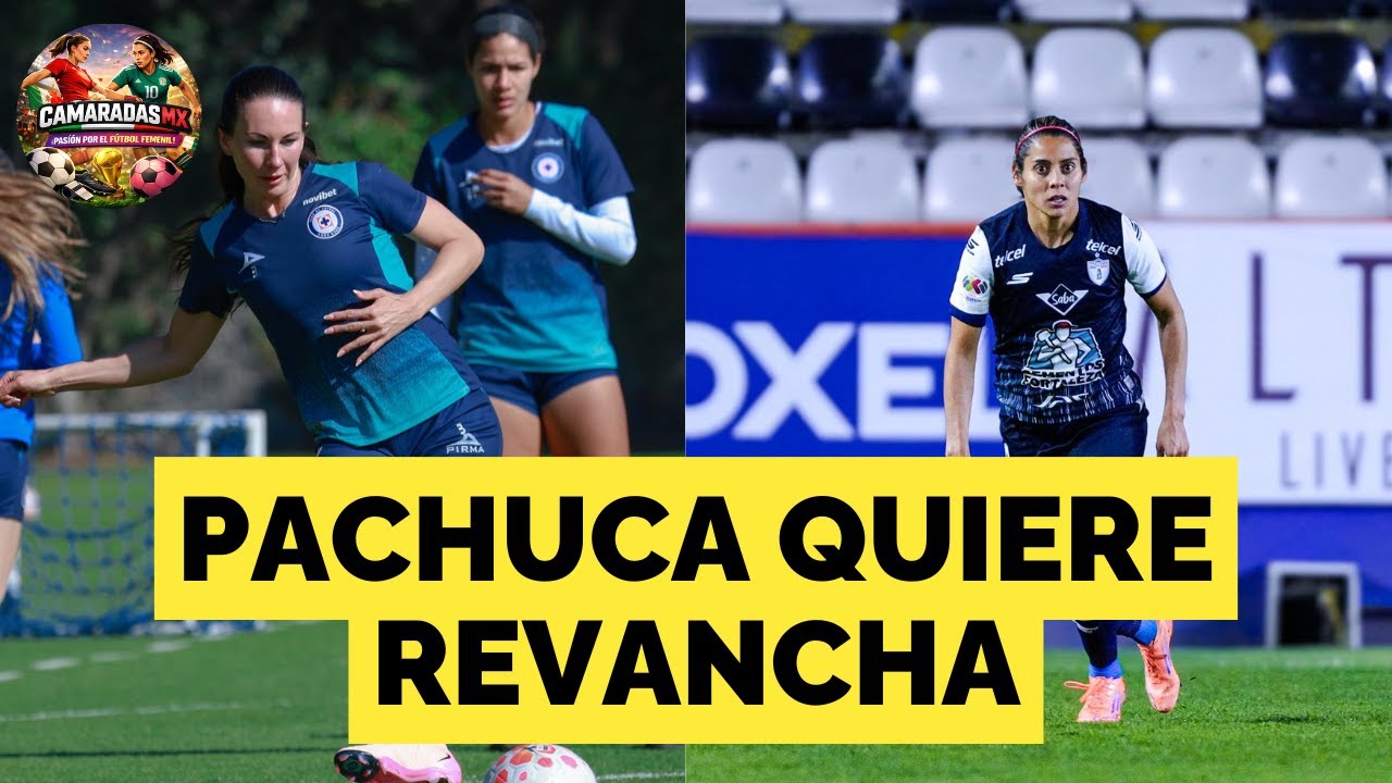 🚨Previa: CRUZ AZUL FEMENIL vs PACHUCA FEMENI, Jornada 3