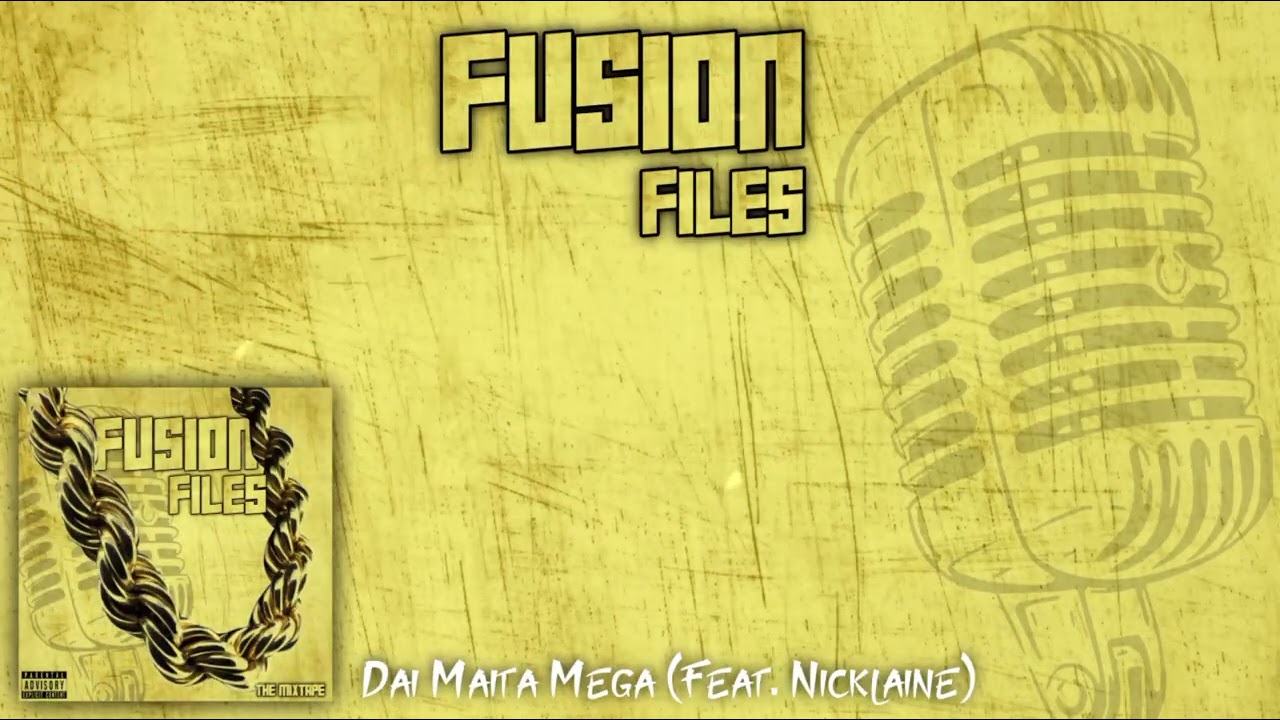 tnaka AM.P - Dai Maita Mega (feat. Nicklaine) [FUSION FILES: The Mixtape]