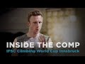 Jakob Schubert – INSIDE THE COMP – IFSC World Cup Innsbruck