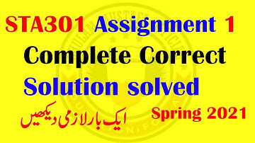 STA301 Assignment 1 Complete Correct Solution Solved Spring 2021