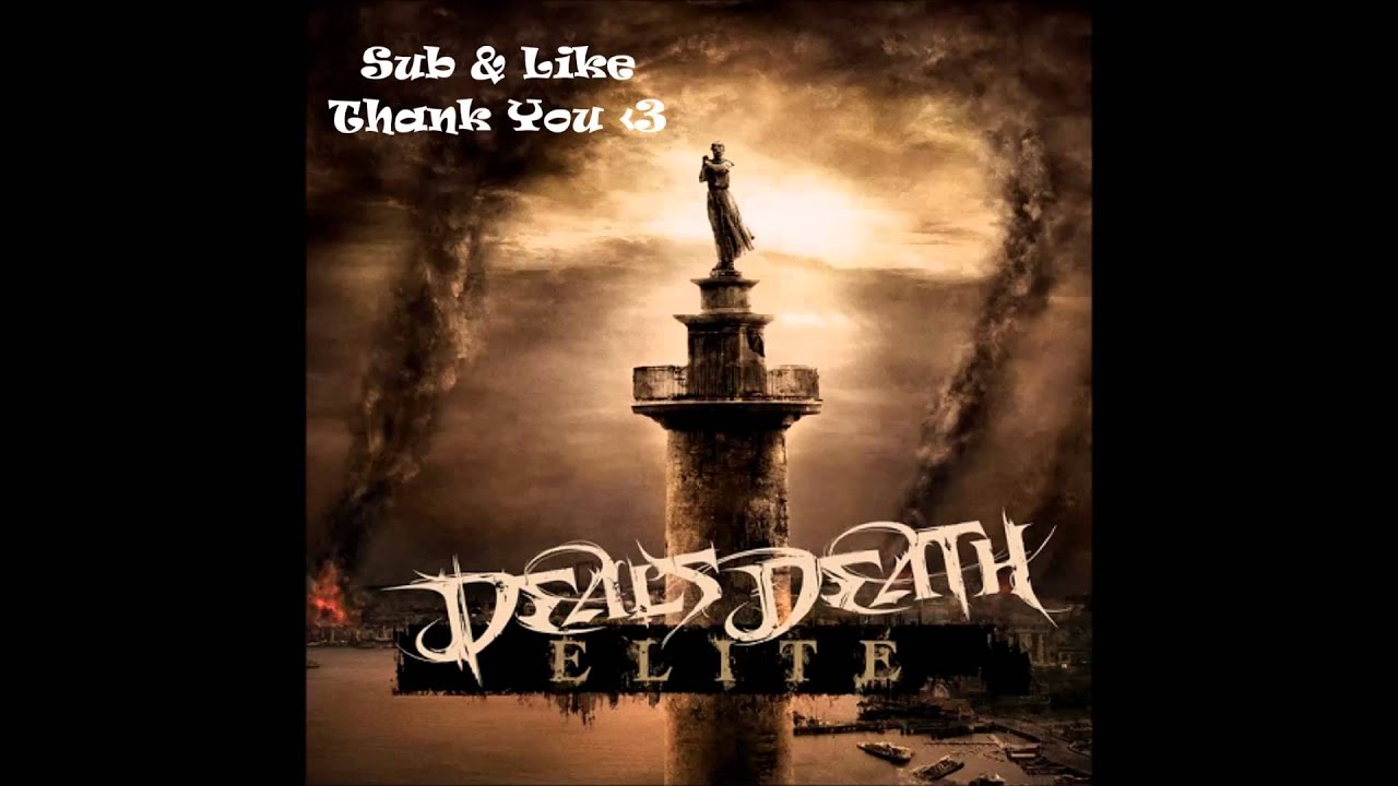 Deals death - Perfection (elite) *320kbps* adlı videoyu YouTube'da izle Deals death - Perfection (elite) *320kbps* adlı videoyu YouTube'da izle