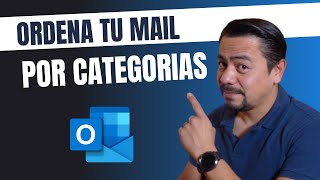 CATEGORÍAS en Outlook para tu MAIL.