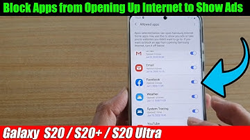 Galaxy S20/S20+: How to Block Apps from Opening Up Internet to Show Ads