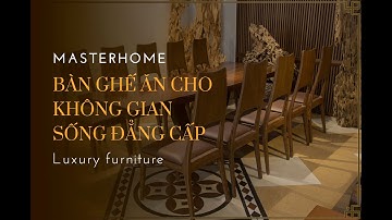 BÀN GHẾ ĂN CHO KHÔNG GIAN SỐNG ĐẲNG CẤP