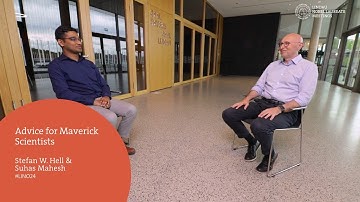 Nobel Laureate Stefan W. Hell and Suhas Mahesh: Advice for Maverick Scientists