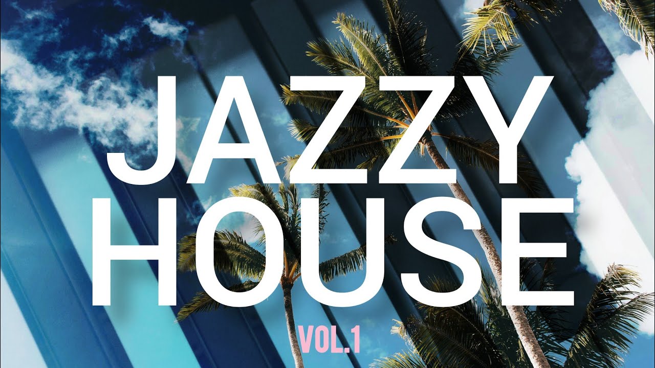 Jazzy House Mix Vol.1 | The Best Of Jazz Dance & Acid Jazz (Deep, Soulful, Lounge)