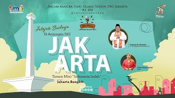 Jelajah Budaya DI Anjungan DKI Jakarta | HUT DKI Jakarta Ke-494