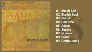 Download lagu Sahara - Biarlah Sepi (Full Album & HQ Audio)