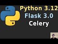Getting Celery to Work with Python 3.12 and Flask 3.0