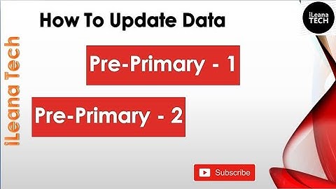 How To Update Pre Priamry 1 & 2  Class || E-Punjab School || iLeana Tech