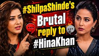 #ShilpaShinde's Brutal reply to #HinaKhan