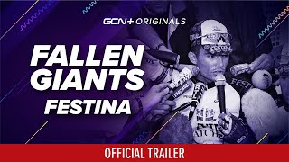 Fallen Giants: Festina