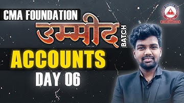 CMA Foundation- Accounts Day 06 | UMEED Batch | Akash Agarwal Classes