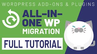 All-in-One WP Migration OVERVIEW | Backup, Secure & Migrate