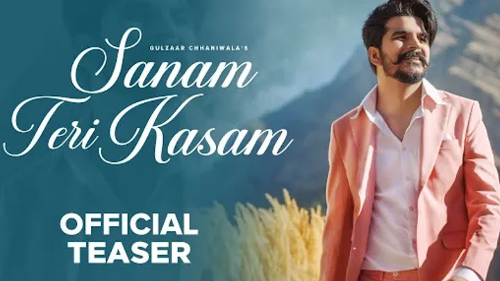 GULZAAR CHHANIWALA - Sanam Teri Kasam (Teaser) Releasing on 15 November