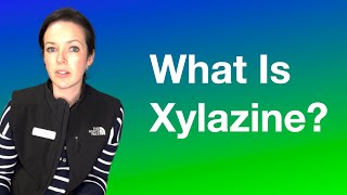What is Xylazine?