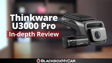 New Thinkware U3000 Pro: Must-Know Specs | BlackboxMyCar