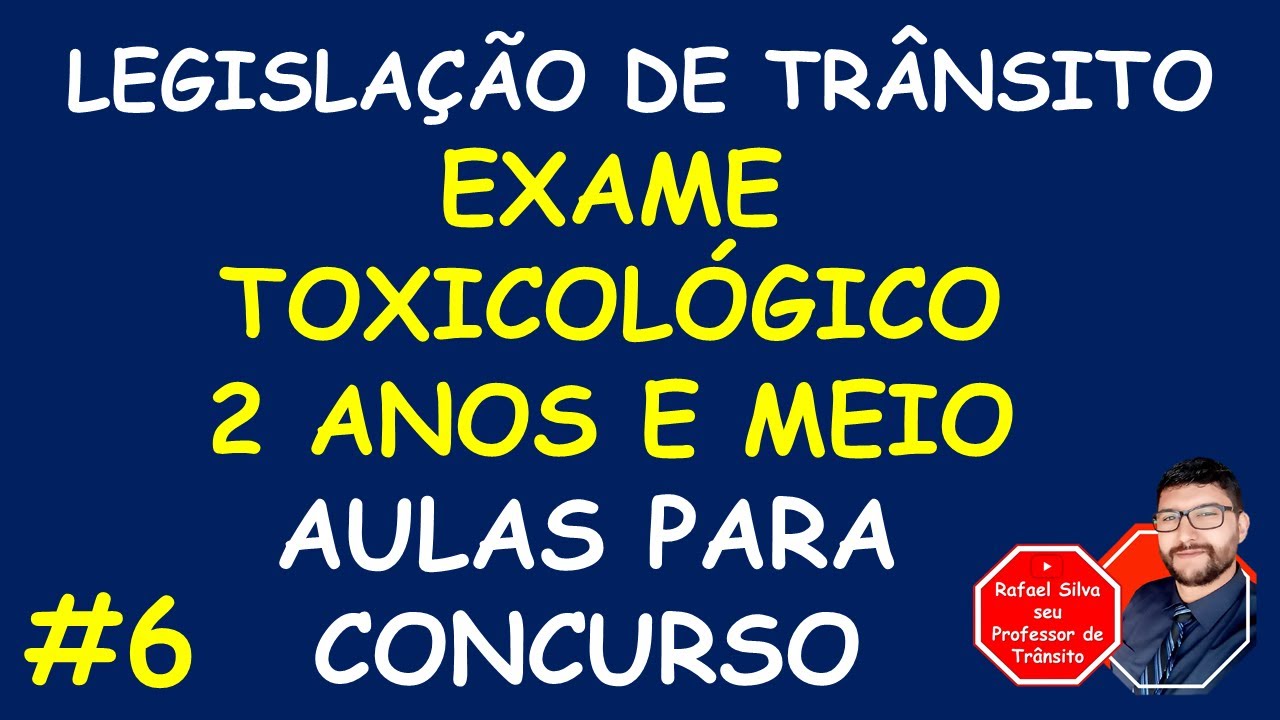 ENTENDA O EXAME TOXICOLÓGICO A CADA DOIS ANOS E MEIO