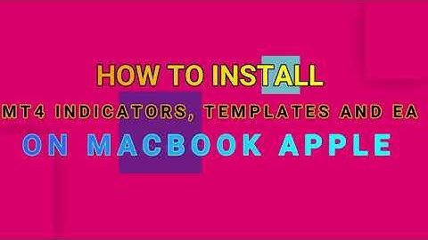 How to install MT4 indicators, Templates and EA on Macbook Apple