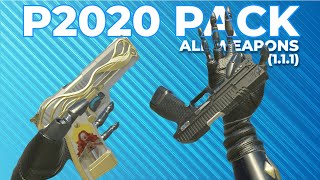 P2020 MINI-PACK (1.1.1) | ALL WEAPONS BONELAB | PATCH 5 | 4K