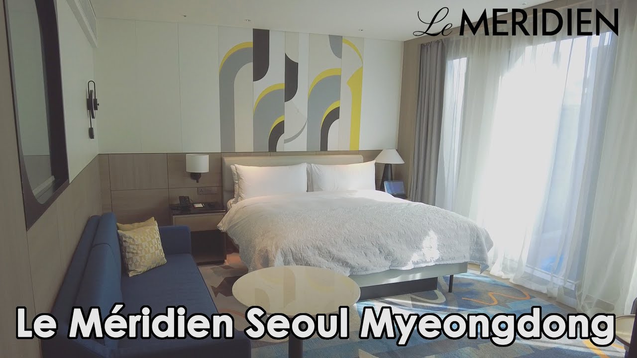Le Méridien Seoul Myeongdong