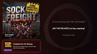 Sock Freight – Partywafflesx Hype Train Song