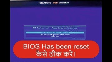 BIOS HAS BEEN RESET PLEASE DESIDE TO CONTINUE