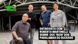 Entrevista com Roberta Martinelli sobre 'Bios' dos Paralamas