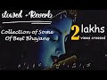 Bhajan lofi slowed  reverb  45 minutes of inner peace nkdastudio
