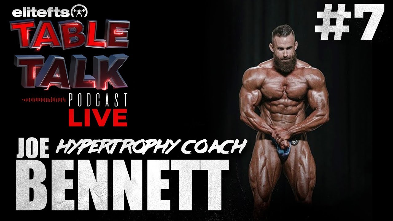 elitefts Table Talk Podcast 7 Joe (Hypertrophy Coach