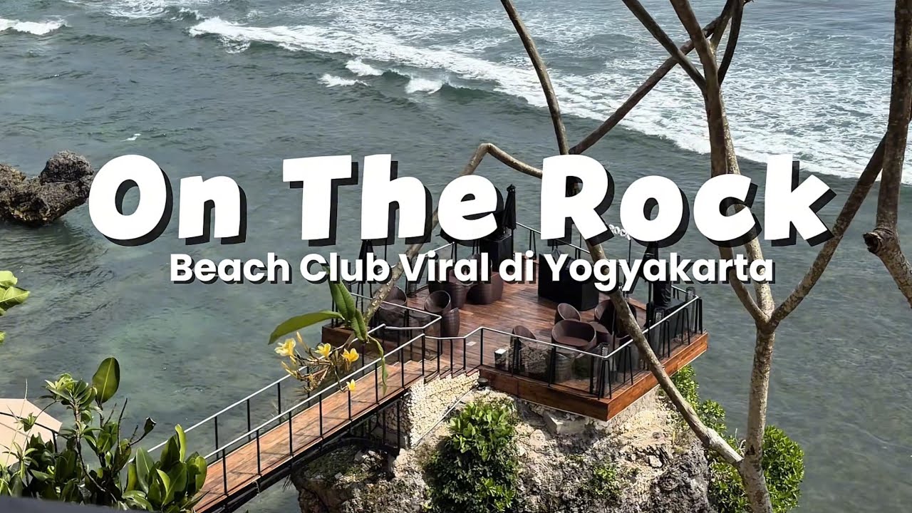 Beach Club Viral Yogyakarta “ON THE ROCK” | worth atau cuma hype aja?