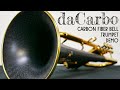 A Trumpet with a CARBON FIBER bell? Check out the DaCarbo!