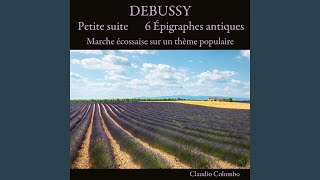 6 Épigraphes antiques, L. 131: I. Pour invoquer Pan, dieu du vent d'été