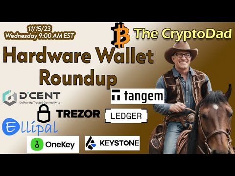   CryptoDad S Hardware Wallet Roundup Live Latest In Crypto Security Nov 15th 9 AM EST