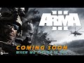 Arma3  coming soon when we figure it out
