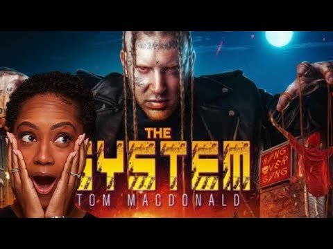 FIRST TIME REACTING TO | TOM MACDONALD "THE SYSTEM" REACTION