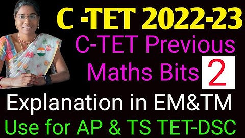 C-TET 2022-23 | ctet maths previous bits explanation in English & Telugu