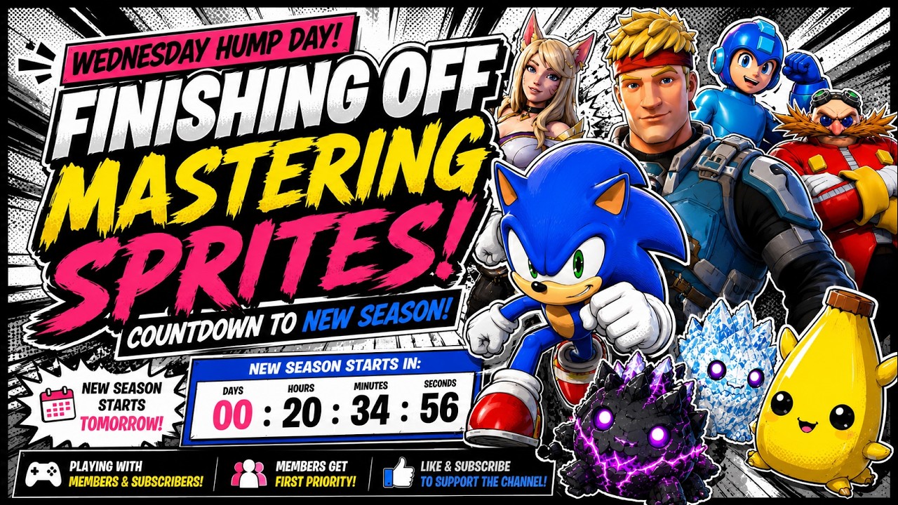 🔥 WEDNESDAY HUMP DAY! 💎 Finishing Off Mastering Sprites! 👀⏳ NEW FORTNITE SEASON TOMORROW! 🚀