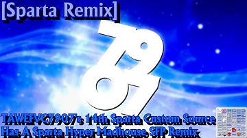 [Sparta Remix] TAWEFVC7907