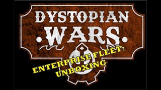 Dystopian Wars Enterprise Battlefleet Set Unboxing