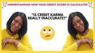 "IS CREDIT KARMA REALLY INACCURATE?”🤔