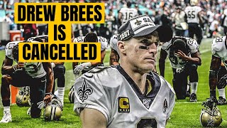 Drew Brees Is CANCELLED For His Opinion