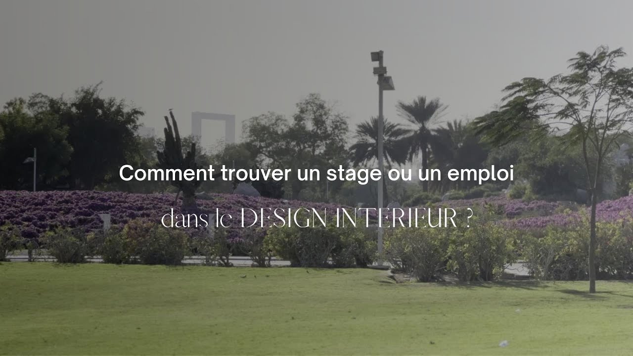 Comment trouver un emploi ou un stage dans le Design d'intérieur ...