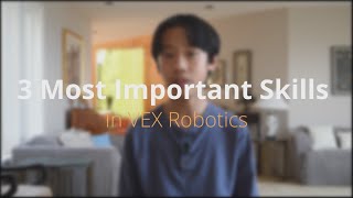 3 Most Important Skills in VEX IQ