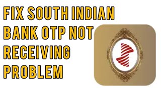 How to Fix South Indian Bank OTP Not Received/Coming Problem Solved screenshot 5