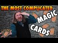 The most complicated magic the gathering cards