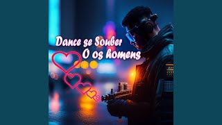 Dance Se Souber O Os Homens - dj frajola tsunami, MC KADELÃO