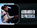 Adorando En Su Presencia - Pastor Jose Recinos