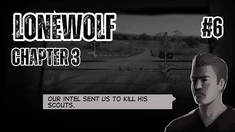 Lonewolf - Gameplay Walkthrough - Chapter 3 - Railway (Android, iOS) | No Commentary