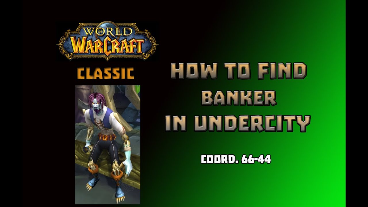 Where is Bank in Undercity \ How to Find Bank in Undercity